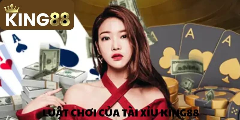 Luật lệ trò chơi Tài Xỉu tại KING88